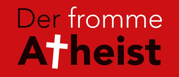 Der fromme Atheist